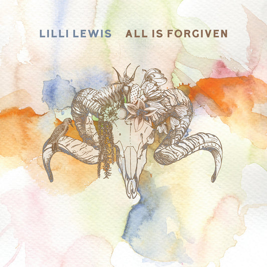 Lilli Lewis - All Is Forgiven (Album Preorder)
