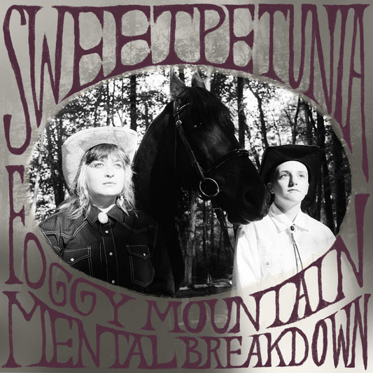 Sweet Petunia - Foggy Mountain Mental Breakdown (Album)